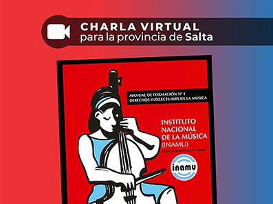 Charla virtual para Salta: Derechos Intelectuales en la Música