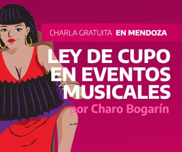 4/7 - INAMU en Mendoza: Ley de Cupo en Eventos Musicales