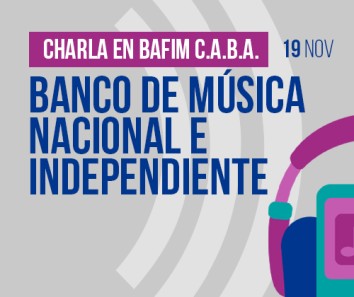 Charla en BAFIM 2022: Banco de Música Nacional e Independiente