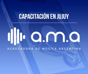 18/9 - Capacitación en Jujuy: A.M.A. Agregadora de Música Argentina