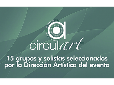 Fomento Internacional: 15 grupos y solistas participarán del Mercado CIRCULART 2020 (Colombia)