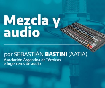 Ciclo de capacitaciones: N°9 Mezcla y audio