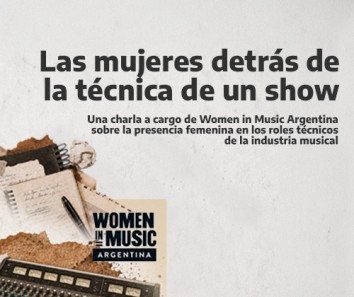 Ciclo Capacitaciones Virtuales: Las mujeres detrás de la técnica de un show 
