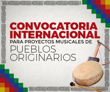 Convocatoria Internacional para Proyectos Musicales de Pueblos Originarios - Madrid 2024