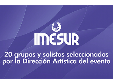 Fomento Internacional: 20 grupos y solistas participarán del Encuentro IMESUR 2020, Chile