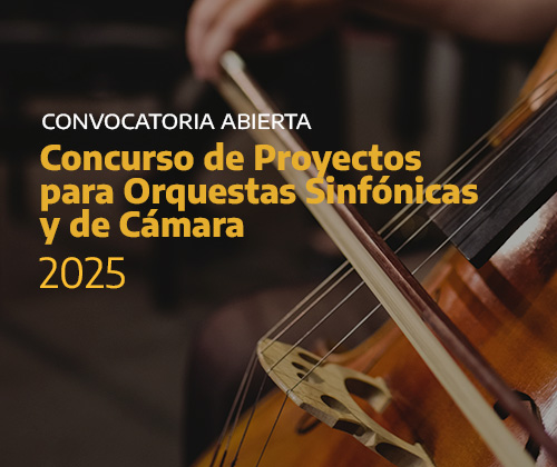 Convocatoria de Proyectos para Orquestas Sinfónicas y de Cámara